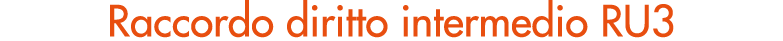Raccordo diritto intermedio RU3